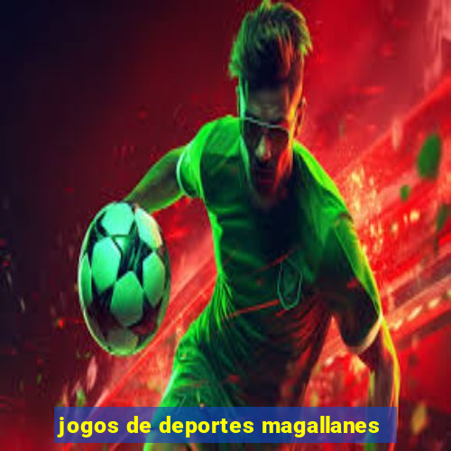 jogos de deportes magallanes